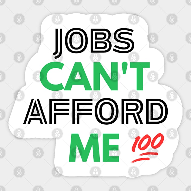 Unemployable Excellence: Jobs Can't Afford Me! Collection Sticker by Afrinubi™